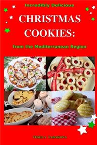 Incredibly Delicious Christmas Cookies from the Mediterranean Region