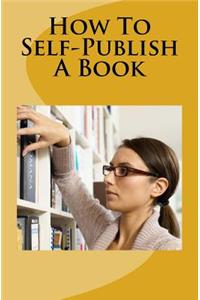 How to Self-Publish a Book