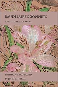 Baudelaires Sonnets: A Dual-language Book