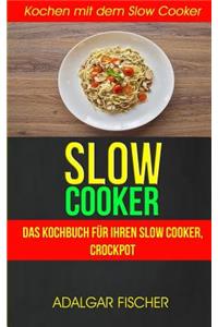 Slow Cooker (Sammlung)