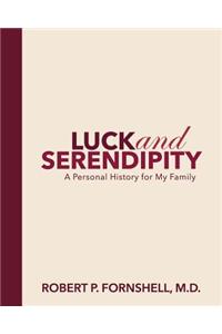 Luck and Serendipity