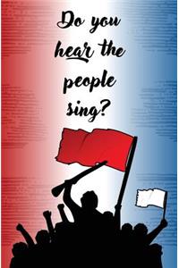 Do You Hear the People Sing?