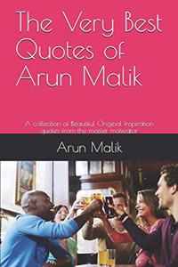 The Very Best Quotes of Arun Malik