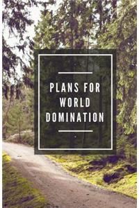 Plans for World Domination (Notebook)