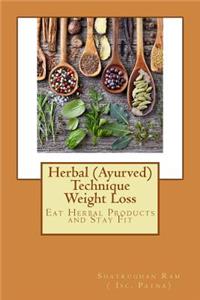 Herbal (Ayurved) Technique Weight Loss