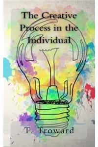 The Creative Process in the Individual
