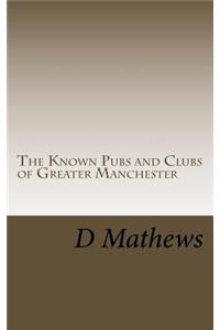 Known Pubs and Clubs of Greater Manchester