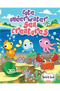Sketchbook ( Cute Underwater Sea Creatures Cover )