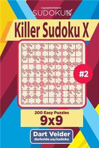 Killer Sudoku X - 200 Easy Puzzles 9x9 (Volume 2)