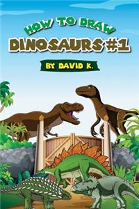 How to Draw Dinosaurs #1: The Step-By-Step Dinosaur Drawing Book