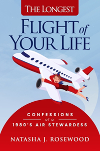 Longest Flight of Your Life
