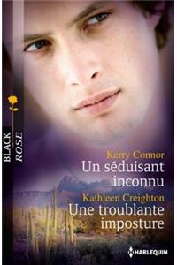 Un Seduisant Inconnu - Une Troublante Imposture