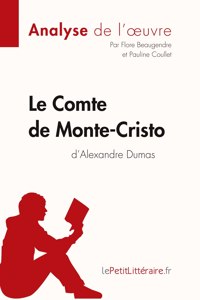 Comte de Monte-Cristo d'Alexandre Dumas (Analyse de l'oeuvre)