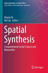 Spatial Synthesis: Computational Social Science and Humanities