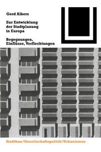 Zur Entwicklung Der Stadtplanung in Europa