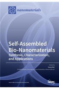 Self-Assembled Bio-Nanomaterials