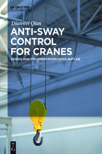 Anti-Sway Control for Cranes