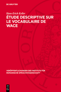 Étude Descriptive Sur Le Vocabulaire de Wace
