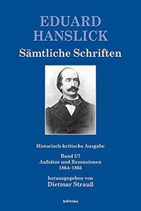 Eduard Hanslick. Samtliche Schriften. Historisch-Kritische Ausgabe