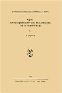 Open Mesencephalotomy and Thalamotomy for Intractable Pain