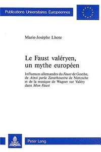 Le Faust Valeryen, Un Mythe Europeen