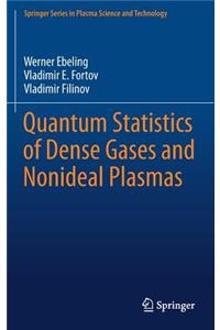 Quantum Statistics of Dense Gases and Nonideal Plasmas