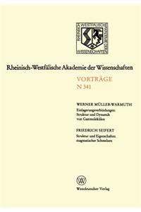 Einlagerungsverbindungen: Struktur Und Dynamik Von Gastmolekülen / Struktur Und Eigenschaften Magmatischer Schmelzen