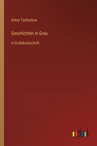 Geschichten in Grau: in Großdruckschrift