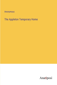 Appleton Temporary Home