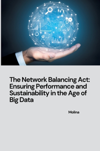 The Network Balancing Act