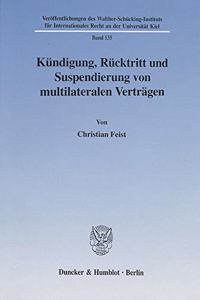 Kundigung, Rucktritt Und Suspendierung Von Multilateralen Vertragen