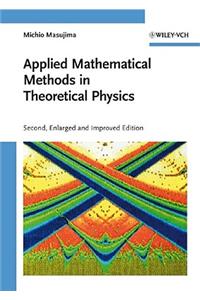 Applied Mathematical Methods in Theoretical Physics