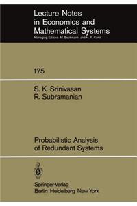 Probabilistic Analysis of Redundant Systems