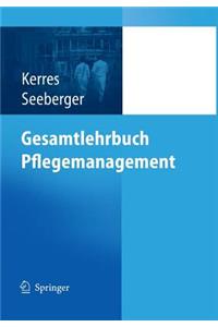 Gesamtlehrbuch Pflegemanagement