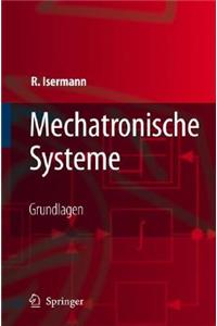 Mechatronische Systeme: Grundlagen