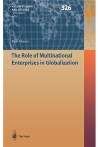 The Role of Multinational Enterprises in Globalization