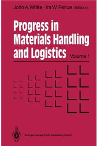 Progress in Materials Handling and Logistics