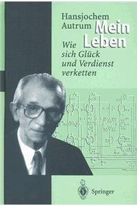 Hansjochem Autrum: Mein Leben