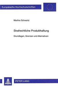 Strafrechtliche Produkthaftung