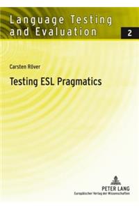 Testing ESL Pragmatics