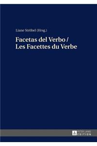 Facetas del Verbo / Les Facettes Du Verbe