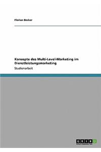 Konzepte des Multi-Level-Marketing im Dienstleistungsmarketing