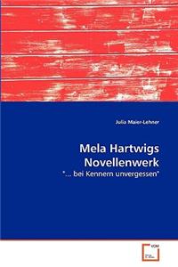 Mela Hartwigs Novellenwerk