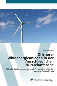 Offshore-Windenergieanlagen in der Ausschließlichen Wirtschaftszone