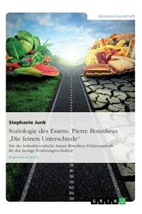 Soziologie des Essens. Pierre Bourdieus Die feinen Unterschiede