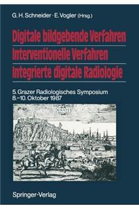 Digitale Bildgebende Verfahren Interventionelle Verfahren Integrierte Digitale Radiologie