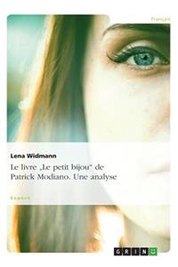 Le livre Le petit bijou de Patrick Modiano. Une analyse