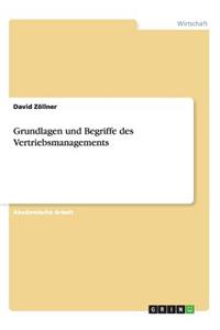 Grundlagen und Begriffe des Vertriebsmanagements