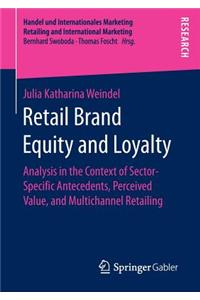 Retail Brand Equity and Loyalty