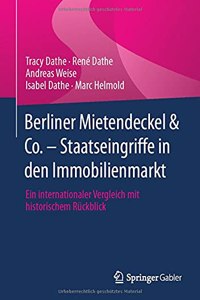 Berliner Mietendeckel & Co. - Staatseingriffe in Den Immobilienmarkt